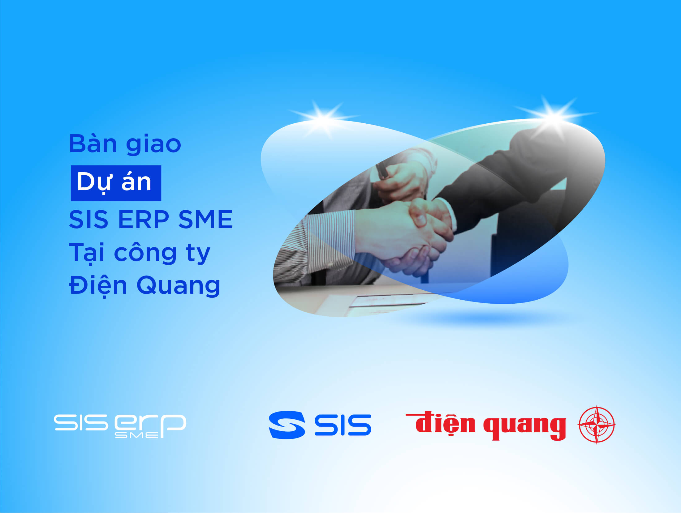 Bàn giao đưa vào sử dụng SIS ERP SME tại công ty Điện Quang